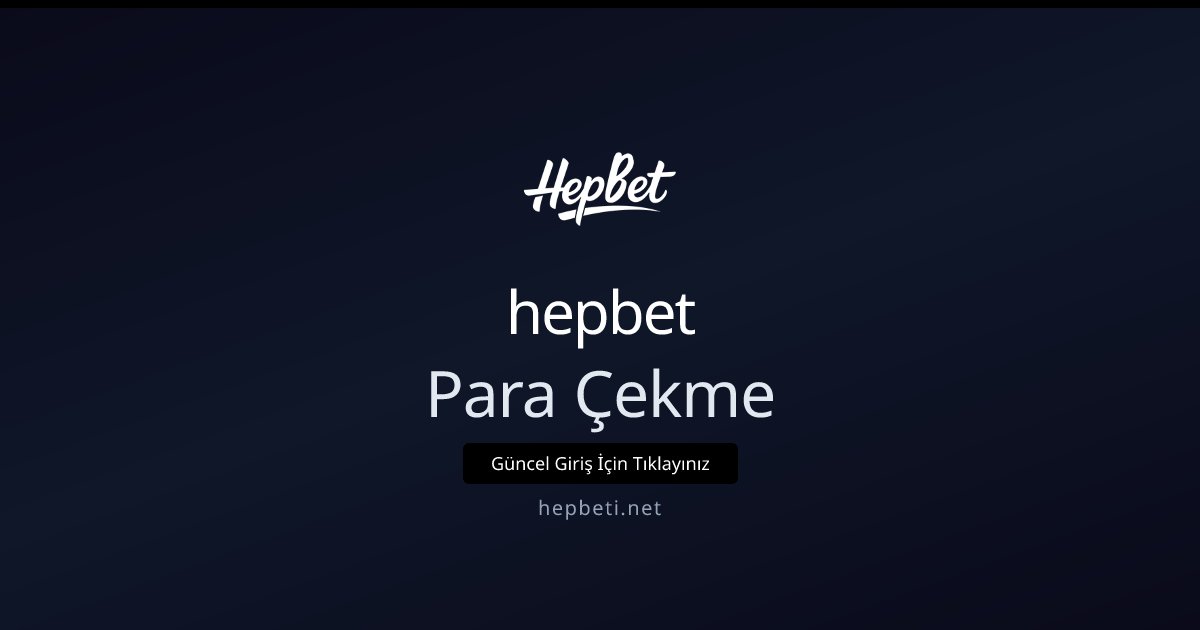 hepbet Para Çekme